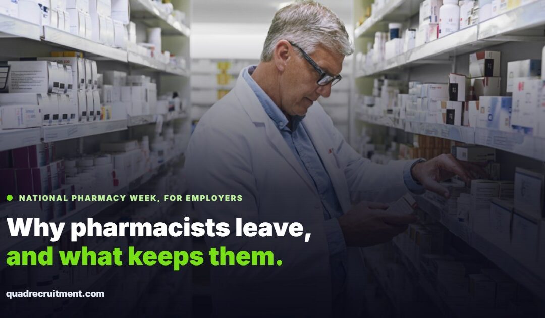 Why Pharmacists Leave, and What Actually Keeps Them